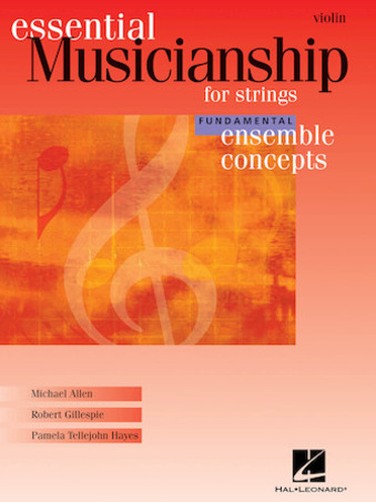 Essential Musicianship for Strings – Ensemble Concepts - Fundamental Level